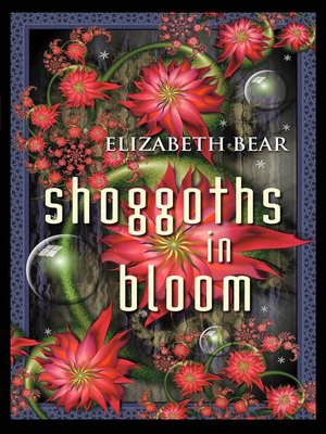 cover image of Shoggoths in Bloom